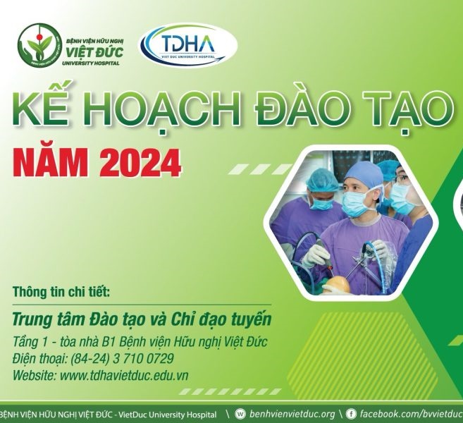 Kế hoạch đào tạo liên tục năm 2024 của Bệnh viện Hữu nghị Việt Đức